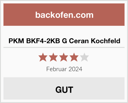 PKM BKF4-2KB G Ceran Kochfeld Test