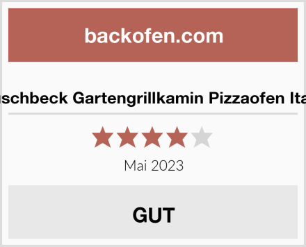  Buschbeck Gartengrillkamin Pizzaofen Italia Test