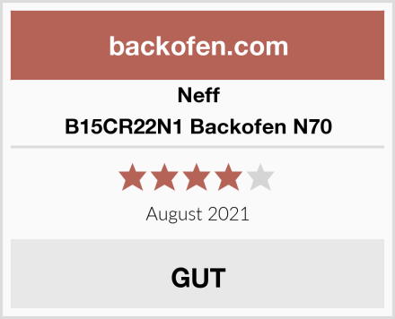Neff B15CR22N1 Backofen N70 Test