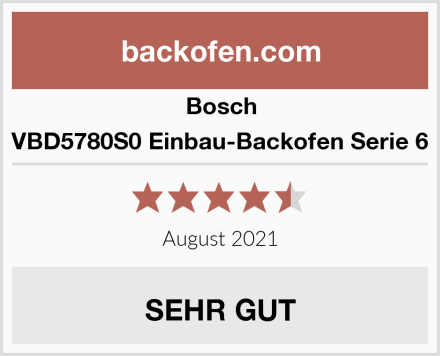 Bosch VBD5780S0 Einbau-Backofen Serie 6 Test