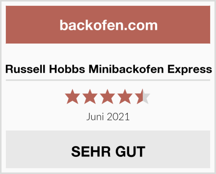  Russell Hobbs Minibackofen Express Test