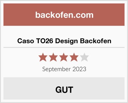  Caso TO26 Design Backofen Test